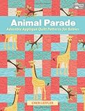 Animal Parade: Adorable Applique Quilt Patterns for Babies