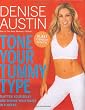 Tone Your Tummy Type: Flatten Your Belly and Shrink Your Waist in 4 Weeks