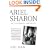 Ariel Sharon: An Intimate Portrait