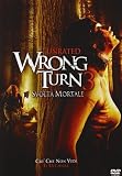 Wrong Turn 3 - Svolta Mortale
