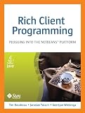 Rich Client Programming: Plugging into the NetBeans? Platform