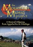 The Mountain Music Project: A Musical Odyssey from Appalachia to Himalaya