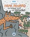 Papa renard en croque pour les cochons