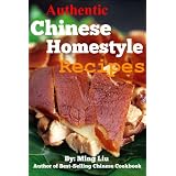 Authentic Chinese Homestyle Recipes ~ Ming Liu