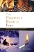 The Complete Book of Fire: Building Campfires for Warmth, Light, Cooking and Survival