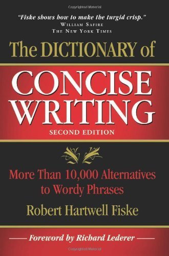 The Dictionary of Concise Writing: More Than 10,000 Alternatives to Wordy Phrases [Paperback]
