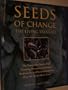 Seeds of Change: The Living Treasure : The Passionate Story of the Growing Movement to Restore Biodiversity and Revolutionize the Way We Think About
