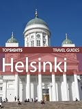 Top Sights Travel Guide: Helsinki (Top Sights Travel Guides)