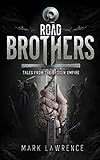 Road Brothers : Tales from the Broken Empire