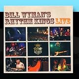 Bill Wyman`s Rhythm Kings Live