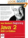 Beginning Java 2: SDK 1.4 Edition (Programmer to Programmer)