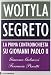 WOJTYLA SEGRETO. LA PRIMA CONTROINC