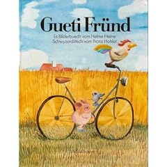Gueti Fr�nd. Sonderausgabe in Schwyzerd�tsch