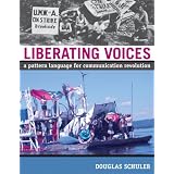 Liberating Voices: A Pattern Language for Communication Revolution