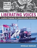 Liberating Voices: A Pattern Language for Communication Revolution