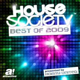 House Society - Best Of 2009 Presented By Horny United
