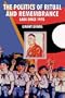 Politics of Ritual and Remembrance: Laos Since 1975