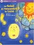 Le soleil a rencontr� la lune