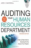 Auditing Your Human Resources Department: A Step-by-Step Guide to Assessing the Key Areas of Your Program
