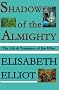 Shadow of the Almighty: The Life and Testament of Jim Elliot: Library Edition