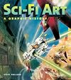 Sci-Fi Art: A Graphic History