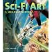 Sci-Fi Art: A Graphic History