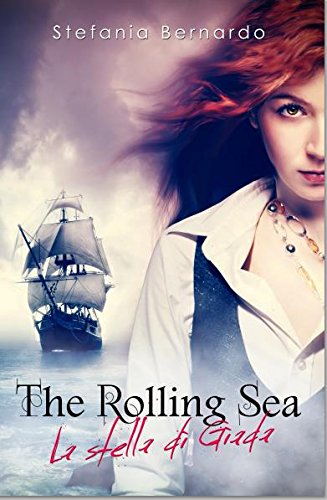 The Rolling Sea#1: La Stella di Giada (Italian Edition)