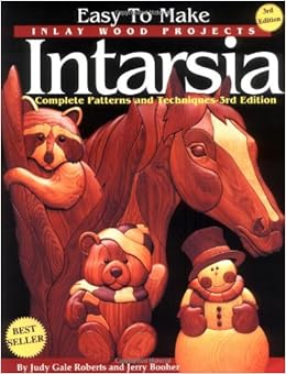 Easy To Make Inlay Wood Projects Intarsia: Complete Patterns 