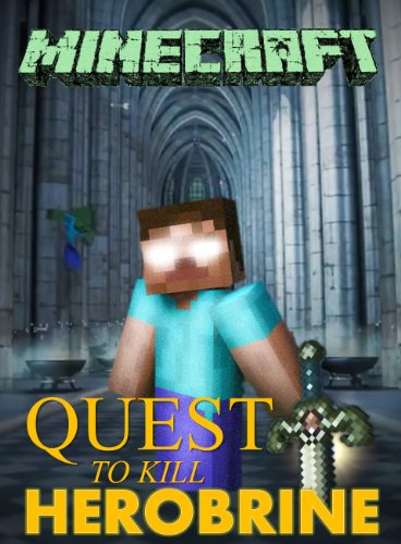 Minecraft: Quest to Kill Herobrine (Minecraft books) image