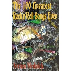 The 100 Greatest Rock 'n' Roll Songs Ever