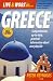 Live and Work in Greece: Comprehensive; up-to-date, practical information about everyday life