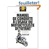 Manuel de conduite � l'usage du motocycliste d�butant
