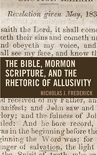 The Bible, Mormon Scripture, and the Rhetoric of Allusivity (Fairleigh Dickinson University Press Mormon Studies Series)