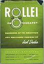 Rollei Photography Handbook for the Rolleiflex and Rolleicord Cameras