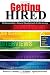 Getting Hired: A Student Teacher's Guide to Professionalism, Resume Development and Interviewing
