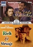 The Lady Vanishes / Rich & Strange (Double Feature)