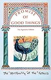 Promise of good things : the Apostolic Fathers