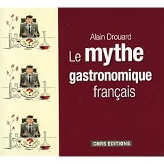 Le mythe gastronomique fran�ais