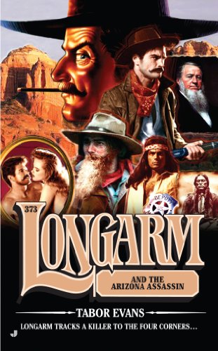 Longarm 373: Longarm and the Arizona Assassin