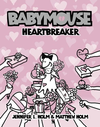 Babymouse #5: Heartbreaker by Jennifer L. Holm (Dec 26 2006)