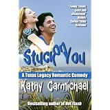 StuckOnYou(ATexasLegacyRomanticComedy#2)