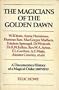 Magicians of the Golden Dawn: A Documentary History of a Magical Order, 1887-1923