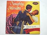 Macrae, Gordon Naughty Marietta 10"LP Capitol LC6663 EX/EX 1954 10 inch LP, with Marguerite Piazza