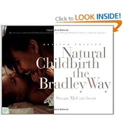 Natural Childbirth the Bradley Way: Revised Edition