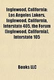 Inglewood, California: Los Angeles Lakers, Inglewood, California, Interstate 405, the Forum (Inglewood, California), Interstate 105