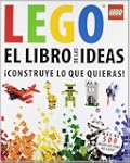 El libro de las ideas LEGO: �Construy...