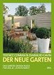Der neue Garten: Das Garten-Design-Buch f�r das 21. Jahrhundert