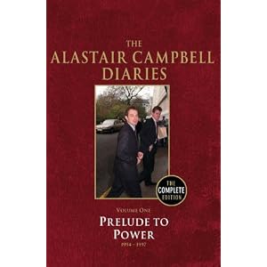 Diaries Volume One: Prelude to Power 1994-1997 (Campbell Diaries Uncut Vol 1)