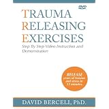 Trauma Releasing Exercises Step By Step Video Instruction and Demonstration by 