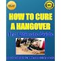 How To Cure A Hangover! - The Ultimate Guide - Dis&hellip by James Thorn